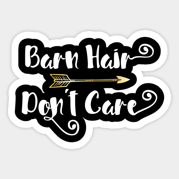 'Barn Hair Don't Care' Funny Horse Sticker by ourwackyhome